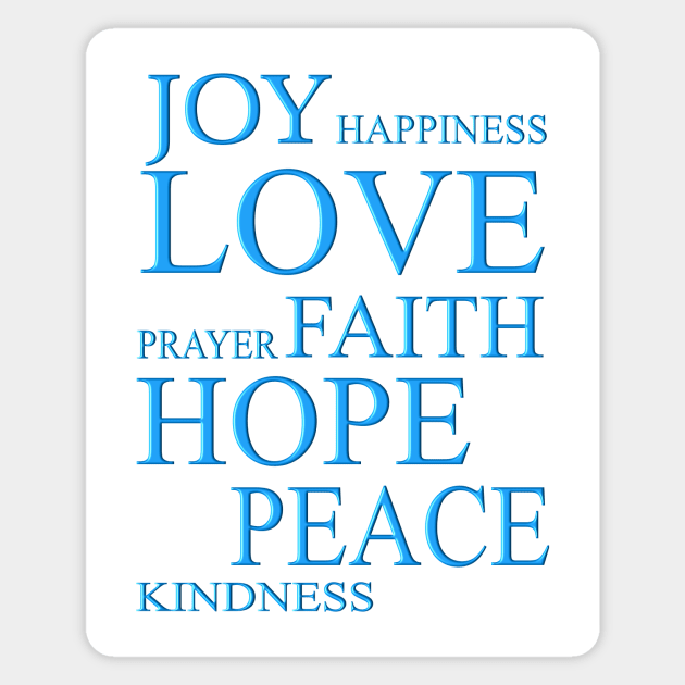 Joy, Happiness, Love, and Faith Magnet by Stealth Grind